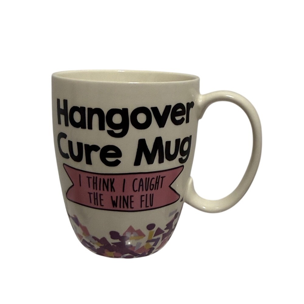 Our‎ Name Is Mud  I Think I Caught The Wine Flu Ceramic Mug